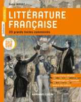 Littérature française - 20 grands textes commentés