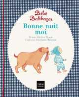 Bébé balthazar - bonne nuit moi - pédagogie montessori 0/3 ans