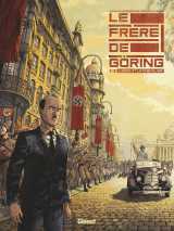 Le frère de göring - tome 01
