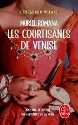 Les courtisanes de venise (l'escadron volant, tome 2)