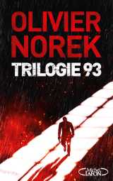 Trilogie 93 - collector et ultra-noir - 3 nouvelles pour la première fois réunies