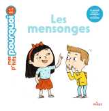 Mes p'tits pourquoi - les mensonges - dès 4 ans