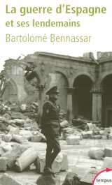 La guerre d'espagne et ses lendemains