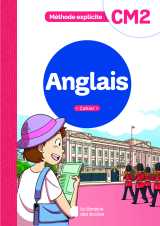Méthode explicite - anglais cm2 (2022) - cahier de l'élève