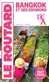 Guide du routard bangkok 2027/28