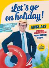 Let's go on holiday! - le cahier de vacances by monsieur prof