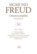 œuvres complètes - psychanalyse - vol. xi : 1911-1913