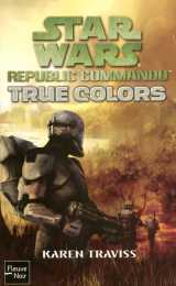 Star wars - numéro 87 true colors - republic commando