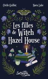 Les filles de witch hazel house