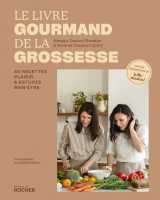 Le livre gourmand de la grossesse