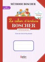 Le cahier d'écriture boscher - perfectionnement