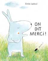 On dit merci !