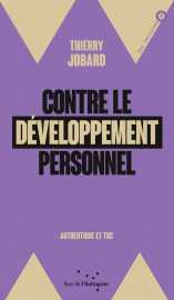 Contre le développement personnel - authentique et toc