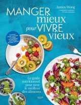 Manger mieux pour vivre vieux