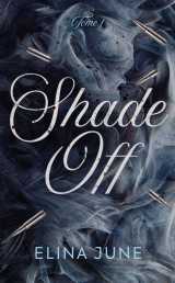 Shade off - tome 1