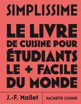 Simplissime - le livre de cuisine pour étudiants le + facile du monde