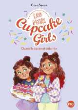 Les mini cupcake girls - tome 02 quand le caramel déborde