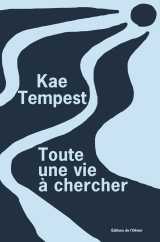 Toute une vie à chercher